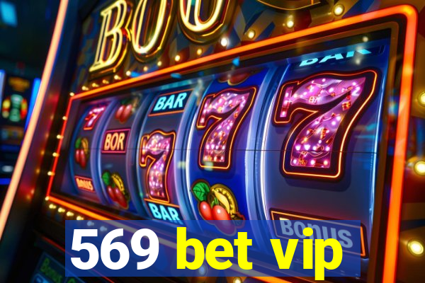 569 bet vip